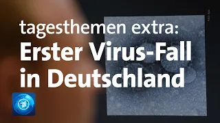 Erster Coronavirus-Fall in Deutschland | tagesthemen extra