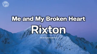 Rixton - me and my broken heart | Lirik dan Terjemahan Indonesia