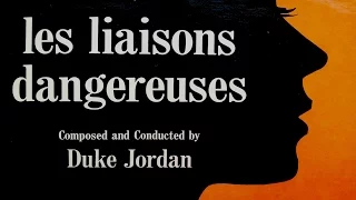 Duke Jordan - Les Liaisons Dangereuses (Full Album) Film Soundtrack