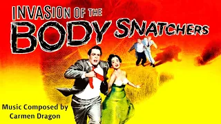 Invasion Of The Body Snatchers | Soundtrack Suite (Carmen Dragon)