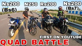 Bajaj Ns200 (Bs7) vs Bajaj Rs200 vs bajaj N250 vs Bajaj Ns200 (Bs6) || Top End Quad Battle ||