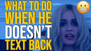 What You Should Do When He Doesn't Text You Back 📲🤔