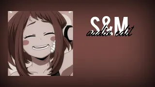 S&M [Audio Edit]