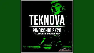 Pinocchio 2K20 (Melbourne Bounce Mix)