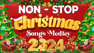 Best Non Stop Christmas Songs Medley 2024🎅🏼Nonstop Christmas Medley Mix🎄Best Christmas Songs 2024