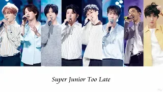 【韓繁中字】Super Junior-시간 차 (Too Late)