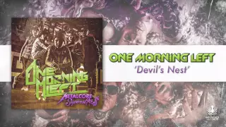 One Morning Left - "Devil's Nest"