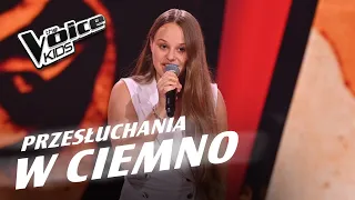 Asia Wojciechowska - „Och, życie kocham cię nad życie” - Przesłuchania w ciemno | The Voice Kids 7