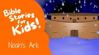 Bible Stories for Kids: Noah's Ark