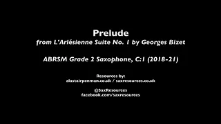 Prelude from L'Arlésienne Suite No. 1 by Georges Bizet (ABRSM Grade 2 Saxophone)