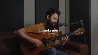 Naquela Mesa - Nelson Gonçalves ( Stefano Mota )