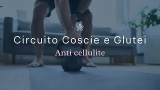 Circuito Cosce e Glutei esercizi anti cellulite.