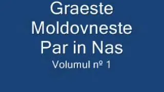 Graeste Moldoveneste - Par in Nas
