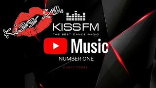 Kiss FM | Chart Top 40 | #4 | NUMBER ONE | Кисс ФМ | @Musicality 𝄞