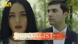 Журналист Сериали 107 - қисм / Jurnalist Seriali 107- qism