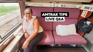 Amtrak Tips Live Q&A