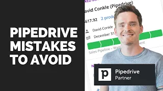 Common Pipedrive mistakes to avoid (NEW VERSION OF THIS VIDEO AVAILABLE)