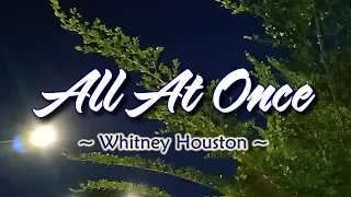 All At Once - KARAOKE VERSION - As popularized by Whitney Houston