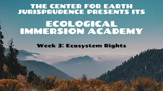 The Rights of Nature: Ecosystem Rights