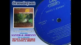 OJOS ESPAÑOLES LADO 2 - SANTO & JOHNNY