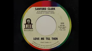 Sanford Clark - Love Me Till Then (LHI 1213)