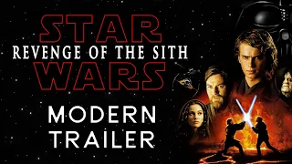 Star Wars: Revenge Of The Sith | MODERN TRAILER