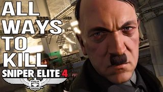 Sniper Elite 4 - All Ways To Kill Hitler - Target Fuhrer