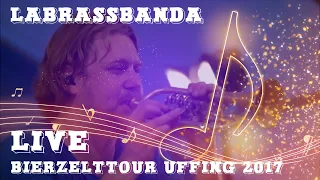 LaBrassBanda Live [Full Concert] | Bierzelttour aus Uffing