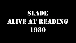 Slade - Alive at Reading 1980