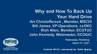 Why and How to Set Up Your Backup - APCUG Workshop 3-31-21