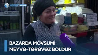 Bazarda mövsümi meyvə-tərəvəz boldur - QİYMƏTLƏR