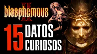 15 CURIOSIDADES de BLASPHEMOUS 2 | Easter Eggs y Cosas que NO SABÍAS