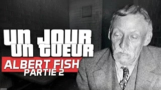 Partie 2 : Un jour Un Tueur : Albert Fish