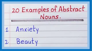 Examples of Abstract noun in English | 10 examples | 20 examples of Abstract noun | List of