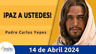 Evangelio De Hoy Domingo 14 Abril 2024 l Padre Carlos Yepes l Biblia l San Lucas 24,35-48 l Católica