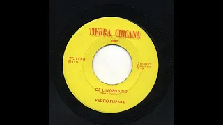 Pedro Puente - De Limosna No - Tierra Chicana Records tc-111-b