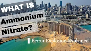 What is Ammonium Nitrate? Beirut Capital Destroyed!