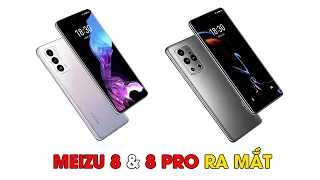 Meizu 18 và 18 Pro ra mắt: Màn hình cong 120Hz, Snapdragon 888, camera cao cấp, giá từ 15.7 triệu