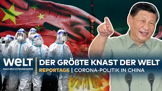 CHINA: Der größte Knast der Welt - Mit CHOAS, GEWALT und Erniedrigung gegen CORONA | WELT REPORTAGE