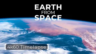 Timelapse | Earth from space - France, Italy, Sahara | ISS |  Real 4K 60 FPS