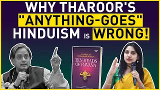 Shashi Tharoor's "anything-goes" Hinduism | Divya Reddy | Ten Heads Of Ravana