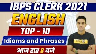 IBPS CLERK 2021| English |Top -10   idioms and phrases | English By Anil Jadon Sir