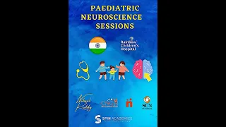 Paediatric Neuroscience Case Discussion Grand Rounds : 10th Feb, 2023