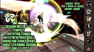 Tempest Rotation With New Hero Skill Dragon Nest Lv 99 4150% Hurricane Dance STG 27 Gameplay
