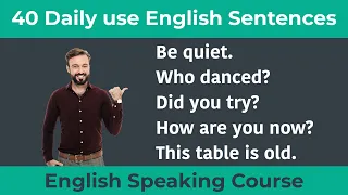 40 Daily use English Sentences || How to Speak English Fluently || English Speaking Course