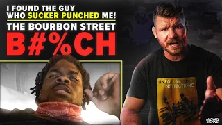 BISPING: I Found the Guy Who Sucker Punched Me! | The Bourbon Street B#%tch