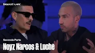 Basement Cafè: intervista a Luchè e Noyz Narcos | Seconda parte | Stagione 2