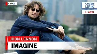 Jhon Lennon - Imagine (Lirik Terjemahan)