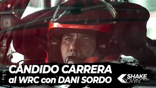 CÁNDIDO CARRERA, al WRC con DANI SORDO | Shakedown Media