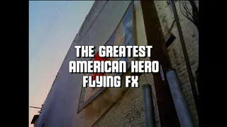 THE GREATEST AMERICAN HERO FLYING FX EPISODE ONE